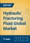 Hydraulic Fracturing Fluid Global Market Insights 2023, Analysis and Forecast to 2028, by Manufacturers, Regions, Technology, Application, Product Type - Product Image