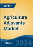 Agriculture Adjuvants Market - Global Industry Size, Share, Trends, Opportunity, and Forecast, 2019-2029F- Product Image
