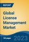 Global License Management Market - Global Industry Size, Share, Trends, Opportunity, and Forecast, 2018-2028F - Product Thumbnail Image
