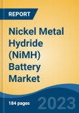 Nickel Metal Hydride (NiMH) Battery Market - Global Industry Size, Share, Trends, Opportunity, and Forecast, 2018-2028F- Product Image