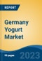 Germany Yogurt Market - Global Industry Size, Share, Trends, Opportunity, and Forecast, 2018-2028F - Product Image