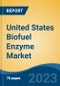 United States Biofuel Enzyme Market, By Region, Competition Forecast and Opportunities, 2018-2028F - Product Image