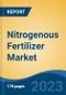 Nitrogenous Fertilizer Market - Global Industry Size, Share, Trends, Opportunity, and Forecast, 2018-2028F - Product Thumbnail Image