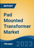 Pad Mounted Transformer Market - Global Industry Size, Share, Trends, Opportunity, and Forecast, 2018-2028F- Product Image