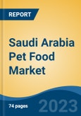 Saudi Arabia Pet Food Market, By Region, Competition Forecast and Opportunities, 2018-2028F- Product Image
