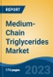 Medium-Chain Triglycerides Market - Global Industry Size, Share, Trends, Opportunity, and Forecast, 2018-2028F - Product Thumbnail Image