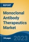 Monoclonal Antibody Therapeutics Market - Global Industry Size, Share, Trends, Opportunity, and Forecast, 2018-2028F - Product Thumbnail Image