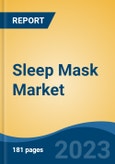 Sleep Mask Market - Global Industry Size, Share, Trends, Opportunity, and Forecast, 2018-2028F- Product Image