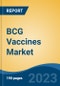 BCG Vaccines Market - Global Industry Size, Share, Trends, Opportunity, and Forecast, 2018-2028F - Product Thumbnail Image