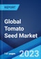 Global Tomato Seed Market: Industry Trends, Share, Size, Growth, Opportunity and Forecast 2023-2028 - Product Image