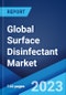 Global Surface Disinfectant Market: Industry Trends, Share, Size, Growth, Opportunity and Forecast 2023-2028 - Product Thumbnail Image