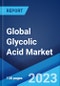 Global Glycolic Acid Market: Industry Trends, Share, Size, Growth, Opportunity and Forecast 2023-2028 - Product Thumbnail Image