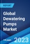 Global Dewatering Pumps Market: Industry Trends, Share, Size, Growth, Opportunity and Forecast 2023-2028 - Product Image