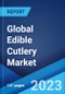 Global Edible Cutlery Market Report by Product, Raw Material, Flavor, Application, Distribution Channel, and Region 2023-2028 - Product Image