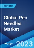 Global Pen Needles Market: Industry Trends, Share, Size, Growth, Opportunity and Forecast 2023-2028- Product Image