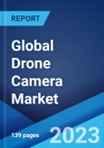 Global Drone Camera Market Report by Type, Resolution, Application, End User, and Region 2023-2028- Product Image