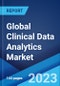 Global Clinical Data Analytics Market: Industry Trends, Share, Size, Growth, Opportunity and Forecast 2023-2028 - Product Image