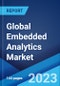 Global Embedded Analytics Market Report by Solution, Analytics Tools, Deployment Mode, Business Function, Organization Size, Industry Vertical, and Region 2023-2028 - Product Thumbnail Image