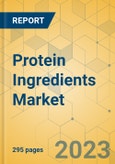 Protein Ingredients Market - Global Outlook & Forecast 2023-2028- Product Image