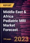 Middle East & Africa Pediatric MRI Market Forecast to 2028 - Regional Analysis - by Type, Application, Product Type, and End User - Product Thumbnail Image