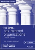 The Law of Tax-Exempt Organizations. 2024 Cumulative Supplement. Edition No. 12- Product Image