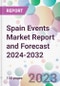 Spain Events Market Report and Forecast 2024-2032 - Product Image