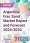 Argentina Frac Sand Market Report and Forecast 2024-2032 - Product Thumbnail Image