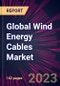 Global Wind Energy Cables Market 2024-2028 - Product Thumbnail Image