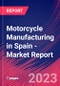 Motorcycle Manufacturing in Spain - Industry Market Research Report - Product Thumbnail Image