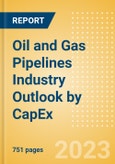 Oil and Gas Pipelines Industry Outlook by Capacity and Capital Expenditure Including Details of All Operating and Planned Pipelines to 2027- Product Image