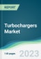 Turbochargers Market Forecasts from 2023 to 2028 - Product Thumbnail Image