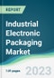 Industrial Electronic Packaging Market Forecasts from 2023 to 2028 - Product Thumbnail Image