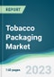 Tobacco Packaging Market Forecasts from 2023 to 2028 - Product Thumbnail Image