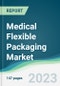 Medical Flexible Packaging Market Forecasts from 2023 to 2028 - Product Thumbnail Image