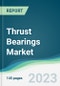 Thrust Bearings Market Forecasts from 2023 to 2028 - Product Thumbnail Image