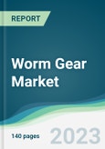 Worm Gear Market Forecasts from 2023 to 2028- Product Image