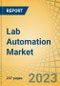 Lab Automation Market by Product (Liquid Handling, Nucleic Acid Purification System, Microplate Reader, ELISA, Storage & Retrieval, LIMS, ELN Software), Application (Drug Discovery, Diagnostics, Genomics & Proteomics), End User - Global Forecast to 2030 - Product Image