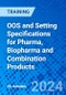 OOS and Setting Specifications for Pharma, Biopharma and Combination Products (Recorded) - Product Image