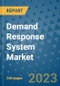 Demand Response System Market - Global Industry Analysis, Size, Share, Growth, Trends, and Forecast 2031 - By Product, Technology, Grade, Application, End-user, Region: (North America, Europe, Asia Pacific, Latin America and Middle East and Africa) - Product Thumbnail Image