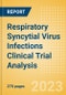 Respiratory Syncytial Virus (RSV) Infections Clinical Trial Analysis by Phase, Trial Status, End Point, Sponsor Type and Region, 2023 Update - Product Image