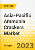Asia-Pacific Ammonia Crackers Market - Analysis and Forecast, 2023-2032- Product Image
