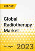 Global Radiotherapy Market - Analysis and Forecast, 2023-2033- Product Image