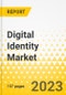 Digital Identity Market - A Global and Regional Analysis, 2023-2033 - Product Image