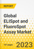 Global ELISpot and FluoroSpot Assay Market: Focus on Application, Source, Disease, End Users, Region, Product, Assay Type, and Competitive Landscape - Analysis and Forecast, 2024-2033- Product Image