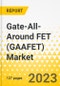 Gate-All-Around FET (GAAFET) Market: A Global and Regional Analysis, 2023-2033 - Product Thumbnail Image