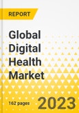 Global Digital Health Market: Focus on Offering, Technology, Indication, Application, End User and Over 16 Countries' Data - Analysis and Forecast, 2023-2033- Product Image