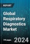 Global Respiratory Diagnostics Market by Product (Assays & Reagents, Instruments & Devices, Software & Services), Test Type (Imaging Tests, Mechanical Tests, Molecular Diagnostic Tests), Indication, End-User - Forecast 2024-2030 - Product Thumbnail Image