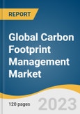 Global Carbon Footprint Management Market Size, Share & Trends Analysis Report by Deployment (On premise, Cloud), Type, End Use Regional Outlook, Competitive Strategies, and Segment Forecasts, 2024-2030- Product Image