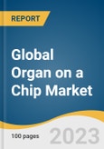 Global Organ on a Chip Market Size, Share & Trends Analysis Report by Product & Service (Products, Services), Application (Drug Discovery, Toxicology Research), End-use, Region, and Segment Forecasts, 2024-2030- Product Image