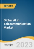 Global AI in Telecommunication Market Size, Share & Trends Analysis Report by Application (Network Security, Network Optimization, Customer Analytics, Virtual Assistance, Self-Diagnostics), Region, and Segment Forecasts, 2023-2030- Product Image